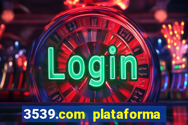 3539.com plataforma de jogos